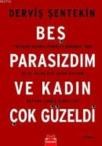 Beş Parasızdım ve Kadın Çok Güzeldi (ISBN: 9786055340049)