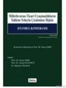 Milletlerarası Ticari Uyuşmazlıkların Tahkim Yoluyla Çözümüne Ilişkin Istanbul Konferansı (ISBN: 9789752959323)