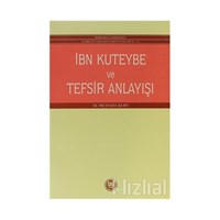 İbn Kuteybe ve Tefsir Anlayışı - Mustafa Kurt 3990000011276