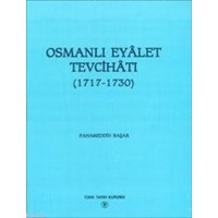 Osmanlı Eyâlet Tevcihâtı (1717-1730) (ISBN: 9789751608597)
