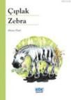 Çıplak Zebra (ISBN: 9789754994827)