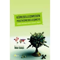 Küreselleşmeden Postküreselleşmeye (ISBN: 9799756665541)