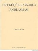 1774 KÜÇÜK KAYNARCA ANDLAŞMASI (ISBN: 9789751618658)