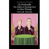De Profundis: The Ballad of Reading Gaol and Other Writings (ISBN: 9781840224016)