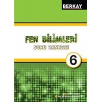 Berkay Yayıncılık 6. Sınıf Fen ve Teknoloji Soru Bankası (ISBN: 9786054837519)