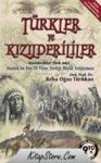 TÜRKLER VE KIZILDERILILER (ISBN: 9786055943837)