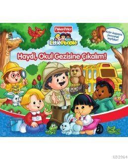 Haydi Okul Gezisine Çıkalım (ISBN: 9786050901078)