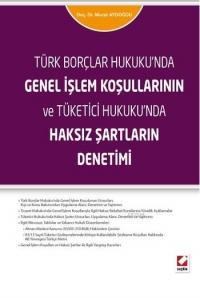 Genel İşlem Koşullarının ve Tüketici Hukuku'nda Haksız Şartların Denetimi (ISBN: 9789750230684)