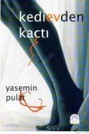 KEDI EVDEN KAÇTI (ISBN: 9789750019708)