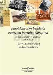 Çanakkaleden Bağdata Esaretten Kurtuluş Savaşına (ISBN: 9786053322658)