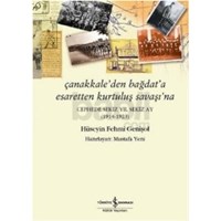 Çanakkaleden Bağdata Esaretten Kurtuluş Savaşına (ISBN: 9786053322658)