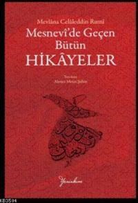 Mesnevi' de Geçen Bütün Hikayeler (ISBN: 9786056222894)