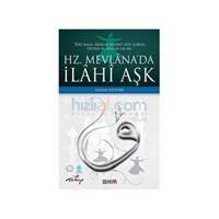 Hz. Mevlana'da İlahi Aşk - Kazım Öztürk (ISBN: 9786054336869)