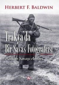 Trakya'da Bir Savaş Fotoğrafçısı (ISBN: 9786056307935)