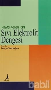 Hemşireler İçin Sıvı Elektrolit Dengesi (ISBN: 9789759007829)