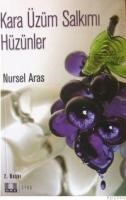 KARA ÜZÜM SALKIMI HÜZÜNLER (ISBN: 9799757105670)