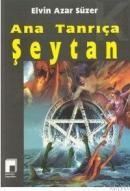 Ana Tanrıça Şeytan (ISBN: 9789758460588)