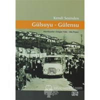 Kendi Sesinden Gülsuyu-Gülensu (ISBN: 9786055513573)
