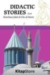Didactic Stories - From Mawlana Jalal Al-Din Al-Rumi (ISBN: 9786055959364)