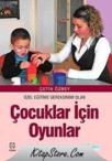 ÇOCUKLAR IÇIN OYUNLAR (ISBN: 9786055880767)