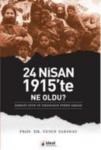 24 Nisan 1915\'te Ne Oldu? (ISBN: 9786055729288)