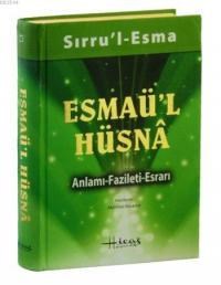 Sırru'l Esma - Esmaü'l Hüsna Anlamı-Fazileti-Esrarı (Ciltli, Şamua) (ISBN: 2890000006069)