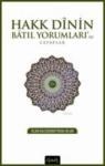 Hakk Dinin Batıl Yorumları\'na Cevaplar (ISBN: 9786054791057)