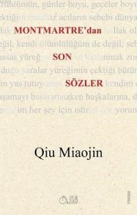 Montmartre'dan Son Sözler (ISBN: 9786059115117)