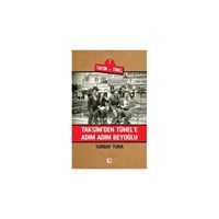 Taksim'den Tünele Adım Adım Beyoğlu - Turgay Tuna (ISBN: 9789753903271)