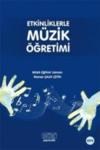 Etkinliklerle Müzik Öğretimi (ISBN: 9789754995763)