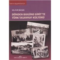 Dünden Bugüne Giritte Türk Tasavvuf Kültürü (ISBN: 9786055296704)