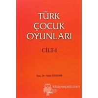 Türk Çocuk Oyunları 1 - Nebi Özdemir (3990000011491)