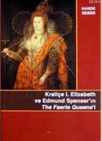 Kraliçe Elizabeth ve Edmund Spenser'ın The Faerie Queene'i (ISBN: 9789944761427)