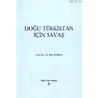 Doğu Türkistan İçin Savaş (ISBN: 9789751606896)