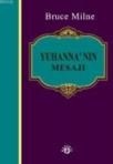 Yuhanna\'nın Mesajı (ISBN: 9789758820993)