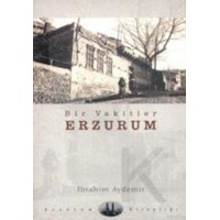 Bir Vakitler Erzurum (ISBN: 9789756611405)