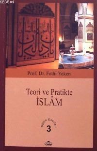 Teori ve Pratikte İslâm (ISBN: 1002364101619)