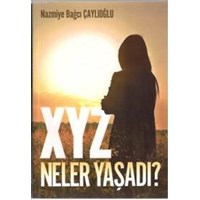 XYZ Neler Yaşadı? (ISBN: 9786058700932)