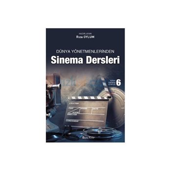 Dünya Yönetmenlerinden Sinema Dersleri - Rıza Oylum (ISBN: 9786054458233)