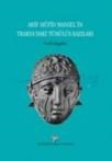 Arif Müfid Mansel\'in Trakya\'daki Tümülüs Kazıları (ISBN: 9786053960829)