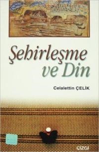 Şehirleşme ve Din (ISBN: 9789758156411)