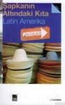 Şapkanın Altındaki Kıta Latin Amerika (ISBN: 9789759191108)