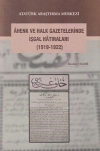 Âhenk ve Halk Gazetelerinde İşgal Hâtıraları (1919-1922) (ISBN: 9789751630032)