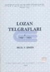 Lozan Telgrafları I (1922 - 1923). Türk Diplomatik Belgelerinde Lozan Barış Konferansı (ISBN: 9789751602671)