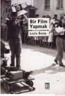 Bir Film Yapmak (ISBN: 9789757638322)