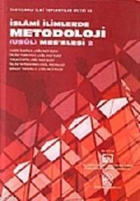 İslami İlimlerde Metodoloji (Usul) Mes'elesi 2 (ISBN: 9789756794550)