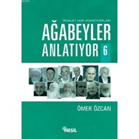 Risale-i Nur Hizmetkarları Ağabeyler Anlatıyor - 6 (ISBN: 9786051621708)