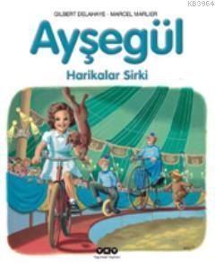 Ayşegül - Harikalar Sirki (ISBN: 9789750820793)