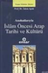 Anahatlarıyla Islam Öncesi Arap Tarihi ve Kültürü (ISBN: 9786055309244)