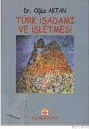 Türk Işadamı ve Işletmesi (ISBN: 9789755201269)